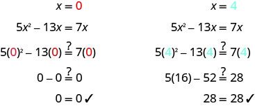 The image shows the verification of potential solutions for the equation 5x^2 - 13x = 7x. It demonstrates substituting x=0 and x=4 into the equation, showing that both values satisfy the equation.
